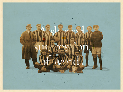 work in progress collage digital collage football retro sepia shadow soccer stripes typography vintage