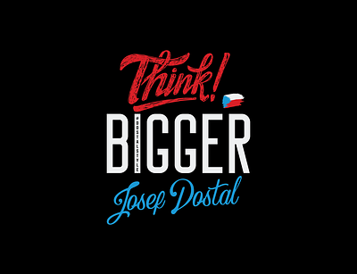 Think bigger - typography design calligraphy design design art designs illustration lettering lettermark tshirt tshirt art tshirtdesign typography typography art vector