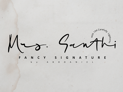 Mrs. Santhi -Fancy Signature- branding calligraphy font fonts handletter handlettering logo signature typography vintage