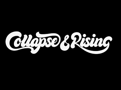 Collapse & Rising branding calligraphy and lettering artist design flat hand drawn handlettering lettering letters typography vector