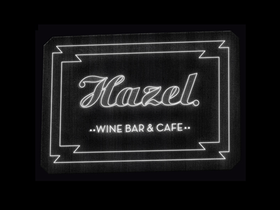 Hazel Wine Bar | Identity Design branding identity design logo signage