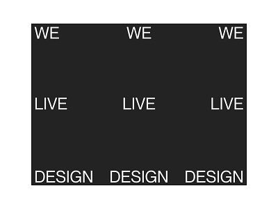 We live design