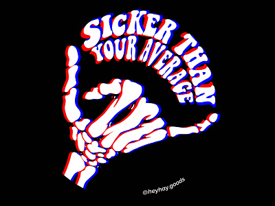 Sicker Than