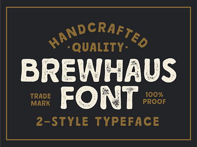 BREWHAUS — A Vintage Handcrafted Font branding brewery brewery logo font hand done hand drawn logo typeface vintage