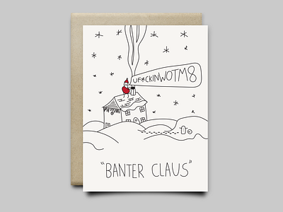 Banter Claus card christmas illustration santa snow xmas xmas card