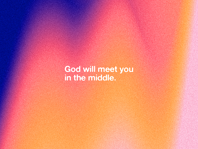In the Middle christian church design gradients quote transformation church typography verse