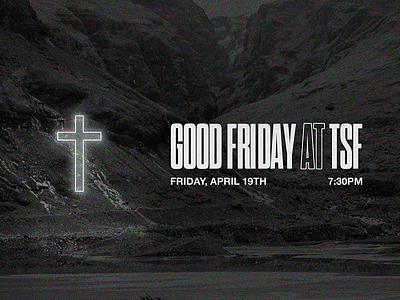 Good Friday at TSF church church design design flyer nateg sermon graphic tsf typography