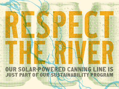 Respect the River beer brewing cans environment power river snake solar sustainability