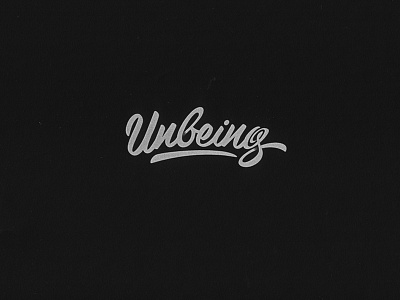 UnBeing