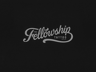 Fellowship Tattoo Parlour branding design graphic graphic design ink logo script tattoo tshirt design type typography