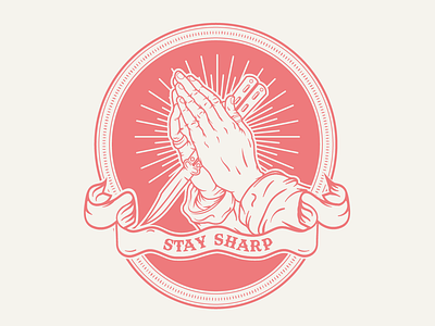 Stay sharp out there badgedesign branding design illustration knife logo logodesign monoline prayer hands typography vector vectorart vintage badge