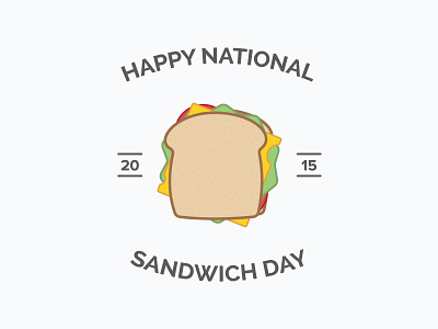 Happy National Sandwich Day 2015 bread cheese food happy holiday illustration lettuce national sandwich tomato vector