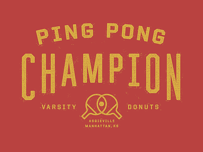 Ping Pong Champion aggieville ball donuts kansas manhattan paddle shirt table tennis type typography varsity