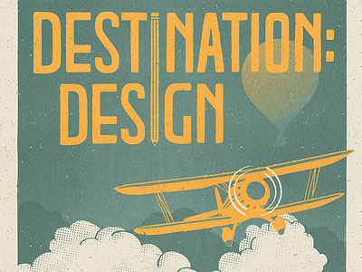 Destination Design BFA Show Poster air balloon clouds exhibition halftone hot lettering plane print screen