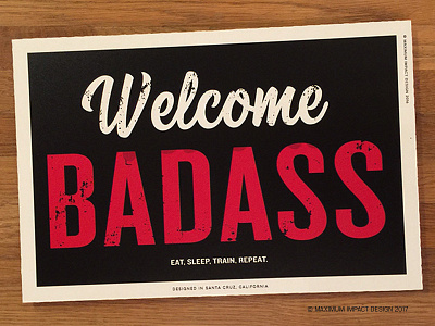Welcome Badass Sign