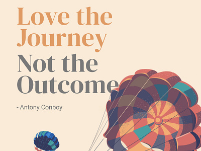 Love the Journey design designer graphics happy illustration motivation motivationalquote quote