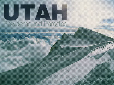 Utah: Powderhound Paradise