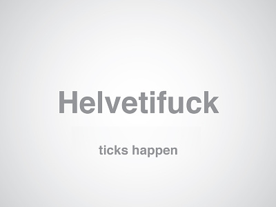 Ticks happen ad ads clean design font graphic helvetica minimal syndrome tourette type typography
