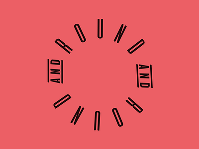 Round & Round continuous eternity logo loop minimal round