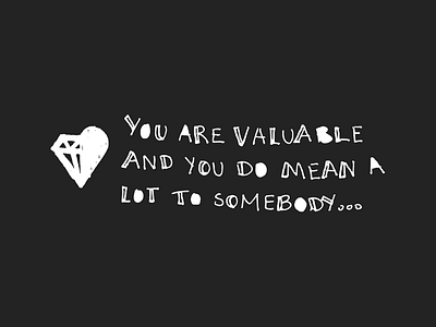 So Worth Loving - You Are Valuable