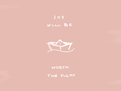 Joy will be boat by hand doodle doodle type drawing handwritting illustration lettering lifestyle outline quote texture