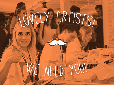 Lovely Artists! We need you!