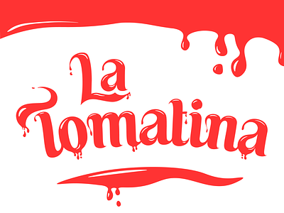 La Tomatina customtype dailytype design illustration latomatina lettering red sauce type typography
