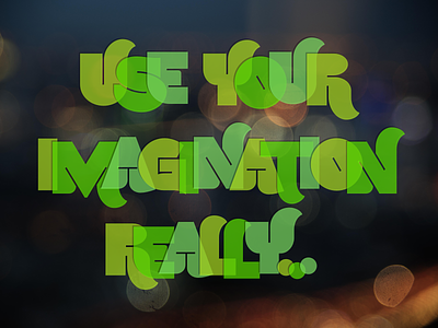 Use Your Imagination color font color font font open source opentype svg typeface typography