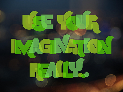 Use Your Imagination color font