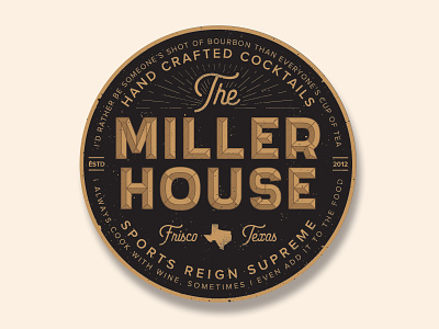 Miller House Coaster circle coaster design frisco golden illustration illustrator texas texture typography vector vintage whiskey wine