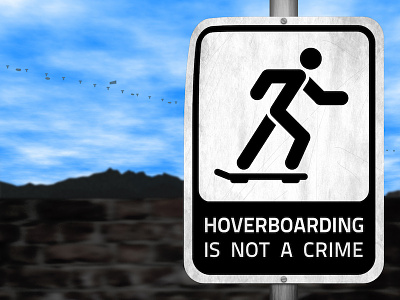 Hoverboarding Is Not a Crime design graphic design illustration personal sign