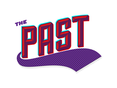 The Past illustration illustrator old past type