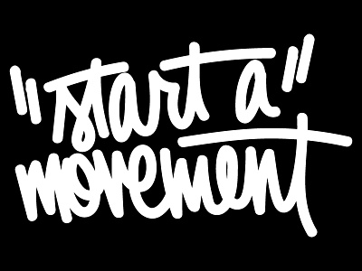 Start A Movement design illustration lettering logo type typography vector