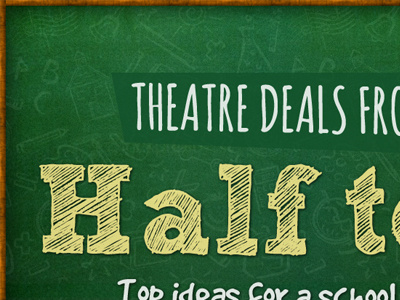 Half Term advert banner half term hand drawn offer school theatre