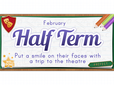 Half Term Full advert banner half term hand drawn illustration offer school theatre vector