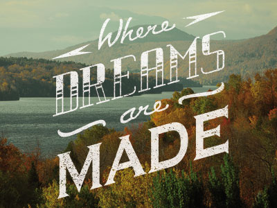 Where Dreams Are Made design dream graphic made nantes tignasse travel typography wood