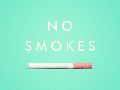 No Smokes cigarette filter font futura layout pastel photo poster sign type