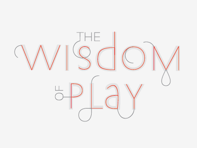 Wisdom of Play