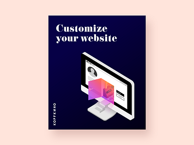 Customize your website animation art branding design flatdesign illustration isometric minimal poster startup typography ui vector web webdesign