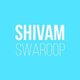Shivam Swaroop