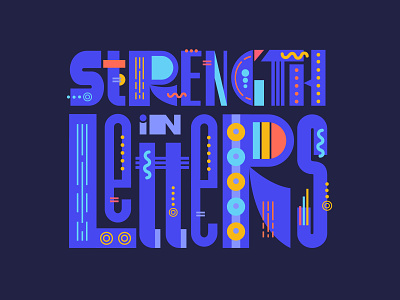 Strength in Letters design goodtype goodtypetuesday handlettering handtype illustration illustration art illustration design lettering type art typography typography art typography design vector vector art vector illustration