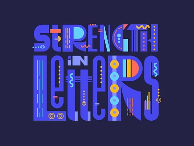 Strength in Letters design goodtype goodtypetuesday handlettering handtype illustration illustration art illustration design lettering type art typography typography art typography design vector vector art vector illustration