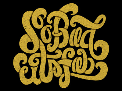 So Bad It's Fab hand drawn lettering texture typography