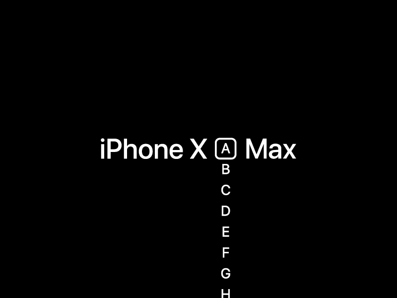iPhone X [A-Z] Max after effects alphabet apple iphone iphone x max mac x