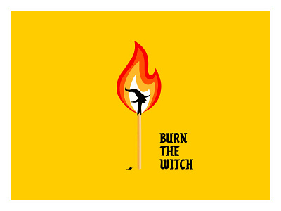 Burn the Witch burn fire hand drawn illustration match qotsa typography witch