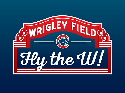 Fly the W! baseball chicago cubs gradient illustration national league nlds october past time playoff wrigley field
