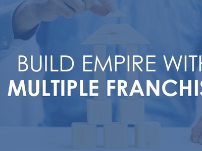 Build Empire With Multiple Franchise businessopportunity businessstartup entrepreneur entrepreneurship franchise franchiseoppotunity franchises innovation management marketing sales startup training