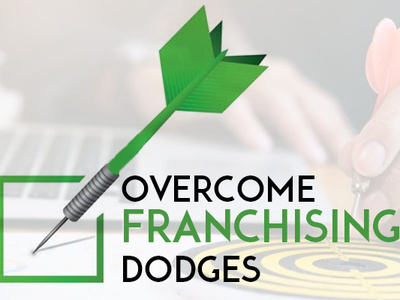 Overcome Franchising Dodges business businessconsultnat businessfranchise franchise newopportunities startup