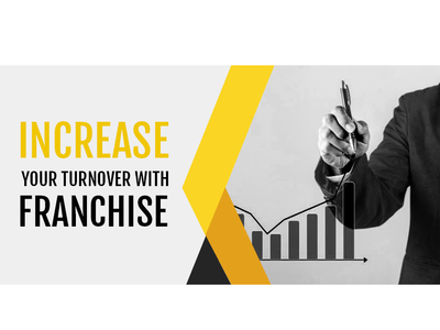 Increase Your Turnover with Franchise business businessopportunities franchsie newopportunities startup