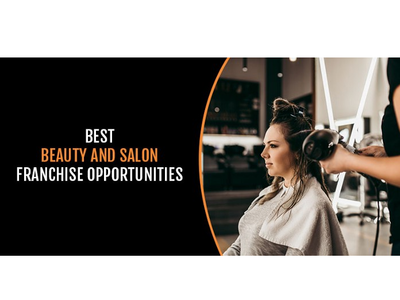 Best Beauty And Salon Franchise Opportunities business businessopportunity foodlover franchise franchiseopportunities frantasticfranchise startup